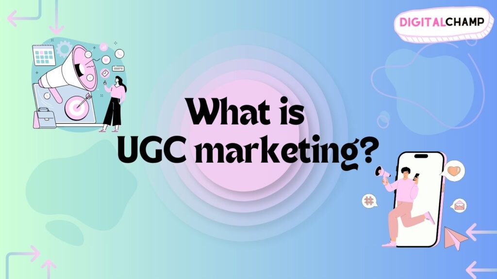 What is UGC marketing